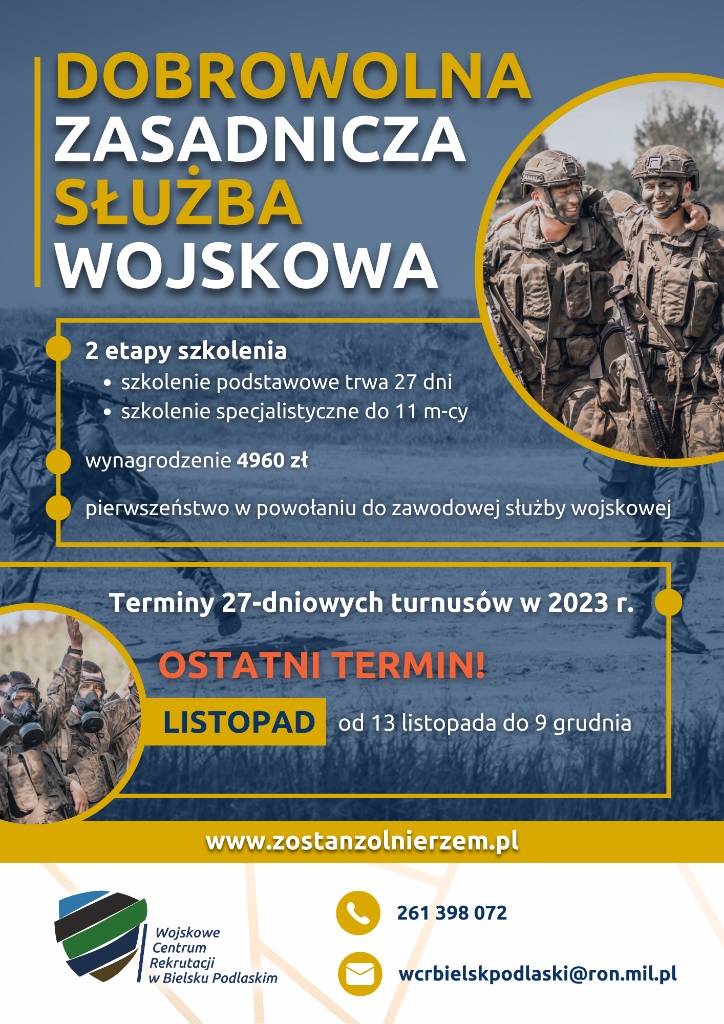 8 listopada upływa termin przyjmowania zgłoszeń do odbycia dobrowolnej zasadniczej służby wojskowej. Wniosek do służby można złożyć online przez portal rekrutacyjny Wojska Polskiego: http://ZostanZolnierzem.pl albo wysyłając na adres: wcrbielskpodlaski@ron.mil.pl bądź osobiście w siedzibie WCR w Bielsku Podlaskim, ul. Dubiażyńska 2.